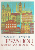 Prahou krok za krokem - uměleckohistorický průvodce městem