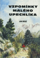 Vzpomínky malého uprchlíka