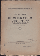Demokratism v politice (Předneseno 19.V.1912 v Č. technice)