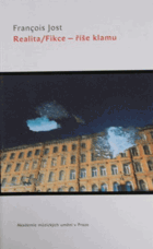 Realita - fikce - říše klamu