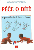 Péče o dítě v prvních třech letech života