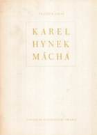 Karel Hynek Mácha [Máchovská studie = Karel Hynek Mácha