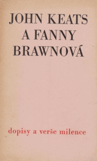John Keats Fanny Brownové - dopisy a verše