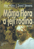 Máma Flora a její rodina