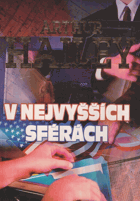 V nejvyšších sférách