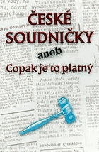 České soudničky, aneb, Copak je to platný