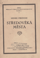 Středověká města - studie z dějin hospodářských a sociálních