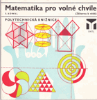 Matematika pro volné chvíle - Zábavou k vědě