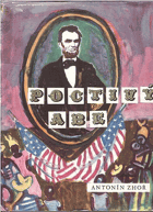 Poctivý Abe - vyprávění o životě Abrahama Lincolna, osvoboditele otroků 1809-1865