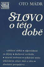 Slovo o této době - Výbor z díla - Vybrala a uspoř.Jolana Poláková