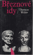 Březnové idy - Román o Juliu Caesarovi