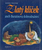 Zlatý klíček, aneb, Buratinova dobrodružství