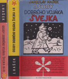 2SVAZKY Osudy dobrého vojáka Švejka za světové války 1-4 ŠVEJK, OBÁLKA ANI PŘEBAL NEJSOU ...