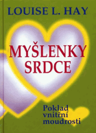 Myšlenky srdce - poklad vnitřní moudrosti