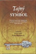 Tajný symbol - původní zednářské dokumenty v pozadí posledního bestselleru Dana Browna