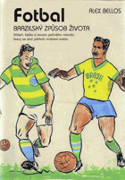 Fotbal - brazilský způsob života