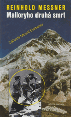 Malloryho druhá smrt - záhada Mount Everestu