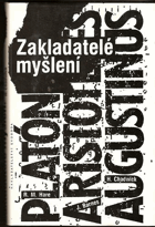 Zakladatelé myšlení. Platón, Aristoteles, Augustinus