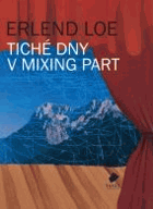 Tiché dny v Mixing Part BEZ PŘEBALU