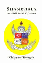 Shambhala - posvátná cesta bojovníka
