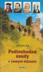 Podivuhodné osudy v českých dějinách