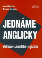 Jednáme anglicky - efektivně, samostatně, s jistotou