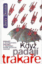 Když padají trakaře - záhady a zajímavosti oblohy v průběhu čtyř ročních období