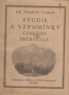 Studie a vzpomínky českého sběratele (1907-1920)