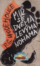 Muž se dvěma levýma nohama