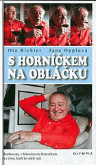S Horníčkem na obláčku Rozhovory s Miroslavem Horníčkem a s těmi, kteří ho měli rádi