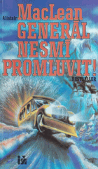 Generál nesmí promluvit!