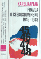 Pravda o Československu 1945-1948