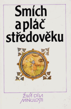 Smích a pláč středověku