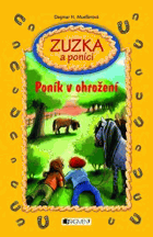 Poník v ohrožení(Zuzka a poníci)