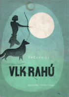 Vlk Rahú - příběh z doby kamenné