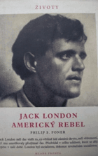 Jack London americký rebel BEZ OBÁLKY!