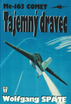 Tajemný dravec - Me-163 Comet