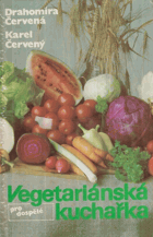 Vegetariánská kuchařka pro dospělé