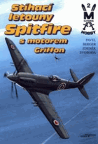 Stíhací letouny Spitfire s motorem Criffon