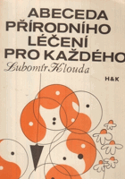 Abeceda přírodního léčení pro každého