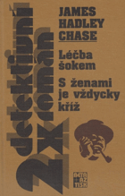 Léčba šokem + S ženami je vždycky kříž
