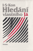 Hledání vlastního já - osobnost a její sebeuvědomění