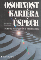 Osobnost, kariéra, úspěch