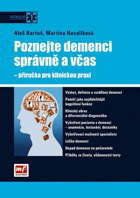 Poznejte demenci správně a včas - příručka pro klinickou praxi-demence