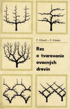 Rez a tvarovanie ovocných drevín