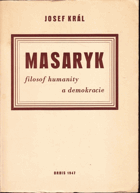 Masaryk, filosof humanity a demokracie VĚNOVÁNÍ AUTORA!!