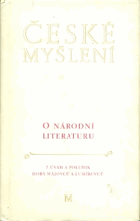 O národní literaturu - z úvah a polemik doby májovců a lumírovců