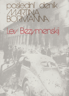 Poslední deník Martina Bormanna. Bormann