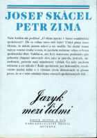 Jazyk mezi lidmi O úloze jazyka v řízení socialistické společnosti.
