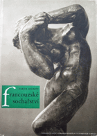 Francouzské sochařství ze sbírek Národní galerie v Praze - soubor 12 fotografií BEZ OBÁLKY!